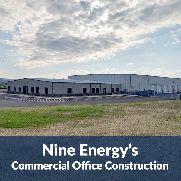 Nine Energy’s Commercial Office Construction-dark